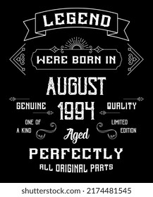 28th Birthday Vintage Legends Born In August 1994 28 Years Old
