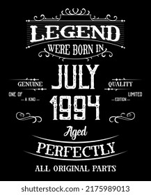 28th Birthday Vintage Legends Born In July 1994 28 Years Old