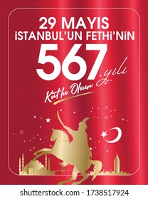 29 Mayıs 1453 istanbul'un Fethi Kutlu Olsun, Tebrik Kartı Translation: 29 may Day is Happy Conquest of Istanbul. Turkish holiday greeting card. 