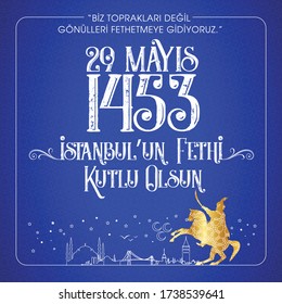 29 Mayıs 1453 istanbul'un Fethi Kutlu Olsun, Tebrik Kartı Translation: 29 may Day is Happy Conquest of Istanbul. Turkish holiday greeting card. 