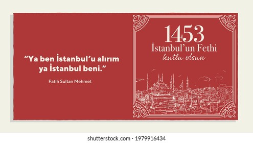 29 Mayıs 1453 istanbul'un Fethi Kutlu Olsun, Translation: 29 may Day is Happy Conquest of Istanbul. Fall of Constantinople in 1453. Sultan Mehmed the Conqueror (Fatih Sultan Mehmed)