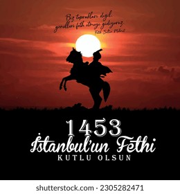 29 mayıs 1453 istanbulun fethi kutlu olsun
Translation:We are going to conquer hearts, not lands. Fatih Sultan Mehmet. May 29, 1453 Happy Conquest of Istanbul