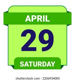 29 April, Saturday. Date template. Useful design for calendar or event promotion. Vector illustration EPS 10 File. Isolated on white background.