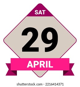 29 April, Saturday. Date template. Useful design for calendar or event promotion. Vector illustration EPS 10 