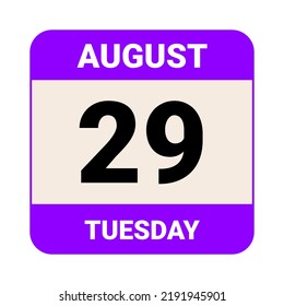 29 August, Tuesday. Date template. Useful design for calendar or event promotion. Vector illustration EPS 10 File. 