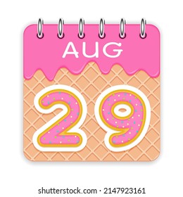 29 day of the month. August. Waffle cone calendar with melted ice cream. 3d daily icon. Date. Week Sunday, Monday, Tuesday, Wednesday, Thursday, Friday, Saturday. White background. Vector illustration