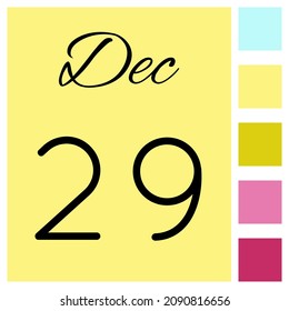 29 day of the month. December. Cute calendar daily icon. Date day week Sunday, Monday, Tuesday, Wednesday, Thursday, Friday, Saturday.