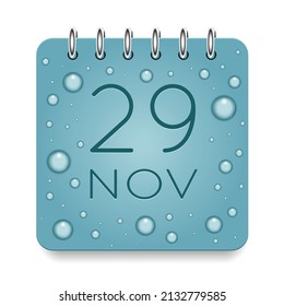 29 day of month. November. Calendar daily icon. Date day week Sunday, Monday, Tuesday, Wednesday, Thursday, Friday, Saturday. Dark Blue text. Cut paper. Water drop dew raindrops. Vector illustration.
