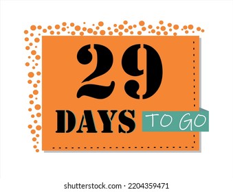 29 days to go. Vector art in orange and black, with green accents. Reminder, banner isolated on white background.