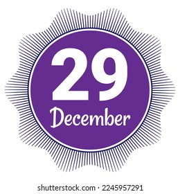 29 December, Date template. Useful design for calendar or event promotion. Vector illustration EPS 10 File. Isolated on white background. 
