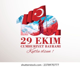 29 ekim Cumhuriyet Bayrami 100. yılı kutlu olsun, Republic Day Turkey. Translation: Happy 100th anniversary of 29 October Republic Day. vector illustration 