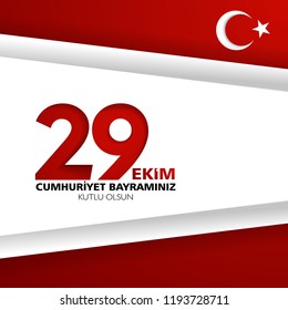 29 ekim cumhuriyet bayrami Day Turkey. Translation: 29 october Republic Day Turkey and the National Day in Turkey. celebration republic. vector illustration paper design