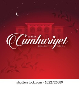 29 Ekim Cumhuriyet Bayrami Day Turkey. Translation: 29 October Republic Day Turkey and the National Day in Turkey. celebration republic. vector illustration