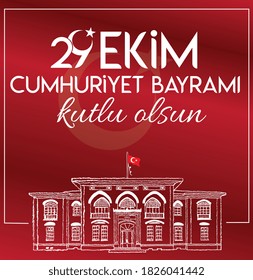 29 Ekim Cumhuriyet Bayrami Kutlu Olsun.
Translation: 29 October Republic Day 
