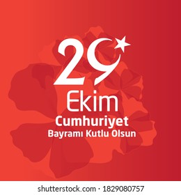 29 ekim Cumhuriyet Bayrami kutlu olsun, Republic Day Turkey. Translation: 29 october Turkey Republic Day, happy holiday. Vector illustration