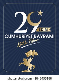 29 ekim Cumhuriyet Bayrami kutlu olsun, Republic Day Turkey. Translation: 29 october Republic Day Turkey and the National Day in Turkey happy holiday. Graphic for design elements.