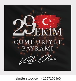 29 ekim Cumhuriyet Bayrami kutlu olsun, Republic Day Turkey. Translation: 29 october Republic Day Turkey and the National Day in Turkey happy holiday. graphic for design elements vector illustration.