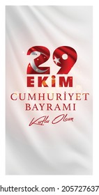 29 ekim Cumhuriyet Bayrami kutlu olsun, Republic Day Turkey. Translation: 29 october Republic Day Turkey and the National Day in Turkey happy holiday. graphic for design elements vector illustration.