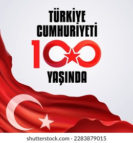 29 Ekim Cumhuriyet Bayrami kutlu olsun, Republic Day in Turkey. Translation: The Republic of Turkey is 100 years old. Vector illustration, poster, celebration card, graphic, post and story design.