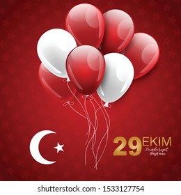 29 Ekim Cumhuriyet Bayrami  - 29 October National Republic Day of Turkey. Banner design concept with helium balloons decor. Vector illustration with typography text.