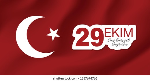 29 Ekim Cumhuriyet Bayrami  - 29 October National Republic Day of Turkey. Banner design concept with red waving flag. Vector illustration 