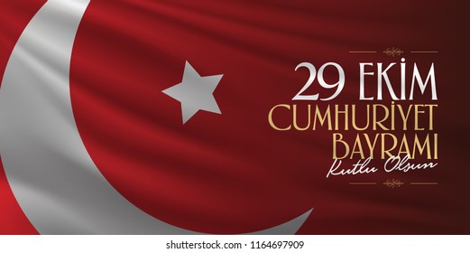 29 ekim Cumhuriyet Bayrami. Translation: 29 october Republic Day Turkey and the National Day in Turkey, wishes card design. (TR: 29 Ekim Cumhuriyet Bayrami Kutlu Olsun.)