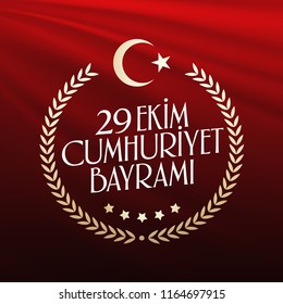 29 ekim Cumhuriyet Bayrami. Translation: 29 october Republic Day Turkey and the National Day in Turkey, wishes card design. (TR: 29 Ekim Cumhuriyet Bayrami Kutlu Olsun.)