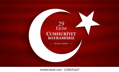 29 ekim cumhuriyet bayrami. Translation: 29 october Republic Day Turkey and the National Day in Turkey. celebration republic. vector illustration.	