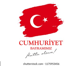 29 Ekim Cumhuriyet Bayramimiz kutlu olsun. Translation from turkish:  October 29Happy Republic Day Turkey. 