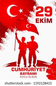 29 Ekim Cumhuriyet Bayraminiz kutlu olsun. Translation: 29 october Happy Republic Day Turkey.