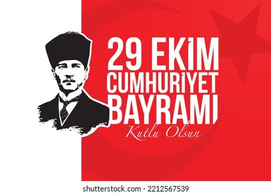 29 Ekim Cumhuriyet Bayramı Kutlu Olsun
man in hat and tie, text. Translation: Happy 29th October Republic Day.