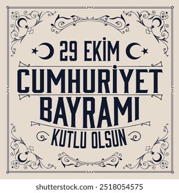 29 Ekim Cumhuriyet Bayramı Kutlu Olsun
translate: Feliz 29 de Octubre Día de la República