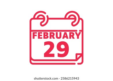 29 February calendar icon text page monthly web design on red and white background vector, icon, or illustration with the month of February 29