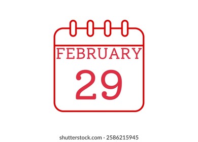 29 February calendar icon text page monthly web design on red and white background vector, icon, or illustration with the month of February 29