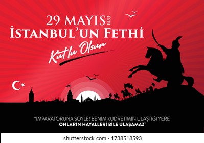 29 Mayıs istanbul'un Fethi Kutlu Olsun. Translation: 29 May Day of Conquest of Istanbul.