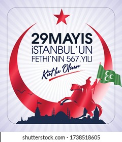 29 Mayıs istanbul'un Fethi Kutlu Olsun. Translation: 29 May Day of Conquest of Istanbul.