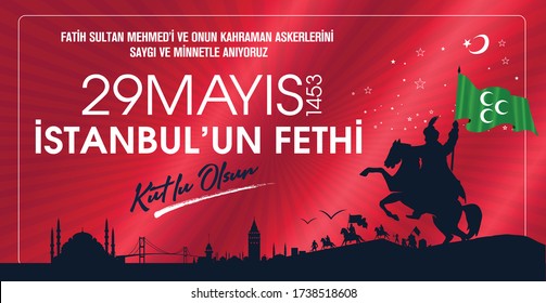 29 Mayıs istanbul'un Fethi Kutlu Olsun. Translation: 29 May Day of Conquest of Istanbul.