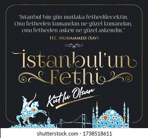 29 Mayıs istanbul'un Fethi Kutlu Olsun. Translation: 29 May Day of Conquest of Istanbul.