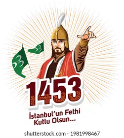 29 Mayıs,1453 istanbul'un Fethi Kutlu Olsun. ( Translation: Happy Conquest of Istanbul) Fall of Constantinople in 1453