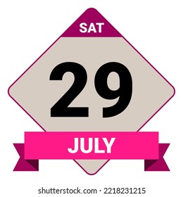 29 July, Saturday. Date template. Useful design for calendar or event promotion. Vector illustration EPS 10 File. Isolated on white background.