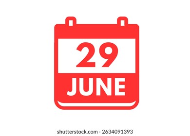 29 June month single day vector, illustration, calendar with red and white color background calendar icon of June 29