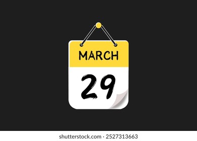 29 March calendar icon text page monthly web design on yellow, black, and white background vector, icon, or illustration with the month of March 29