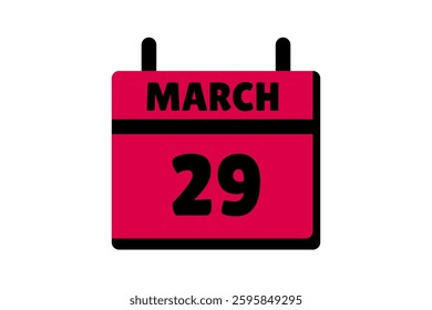 29 March calendar icon text page monthly web design on red, black and white background vector, icon, or illustration with the month of March 29