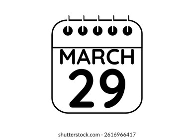 29 March calendar icon text page monthly web design on black and white background vector, icon, or illustration with the month of March 29