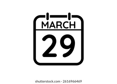 29 March calendar icon text page monthly web design on black and white background vector, icon, or illustration with the month of March 29