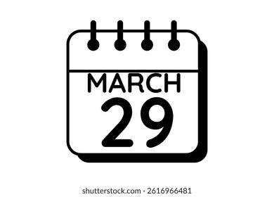 29 March calendar icon text page monthly web design on black and white background vector, icon, or illustration with the month of March 29