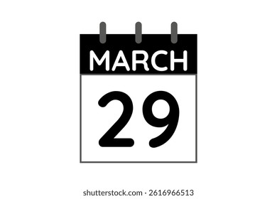 29 March calendar icon text page monthly web design on black and white background vector, icon, or illustration with the month of March 29