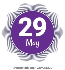 29 de mayo, plantilla Fecha. Diseño útil para la promoción de calendarios o eventos. Ilustración vectorial Archivo EPS 10. Aislado sobre fondo blanco. 