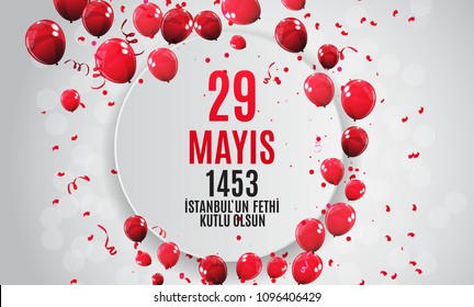 29 May Day of Istanbul'un Fethi Kutlu Olsun with Translation: 29 may Day is Happy Conquest of Istanbul.  Turkish holiday greeting card. Vector Illustration EPS10
