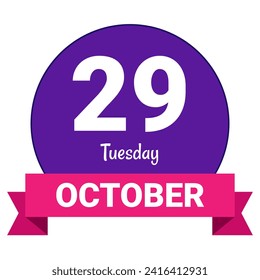 29 October, Tuesday. Date template. Useful design for calendar or event promotion. Vector illustration EPS 10 File. Isolated on white background. 